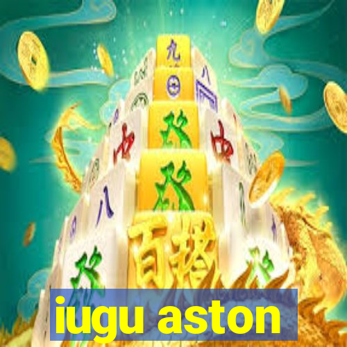 iugu aston